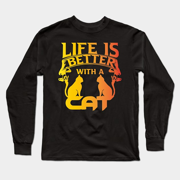 FUNNY CAT - LIFE IS BETTER WHIT A CAT Long Sleeve T-Shirt by Rogamshop